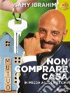 Non Comprare Casa In Preda Alle Emozioni. E-book. Formato EPUB ebook