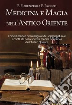 Medicina e magia nell'antico Oriente. E-book. Formato EPUB ebook