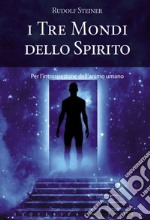 I tre mondi dello spirito. E-book. Formato EPUB ebook