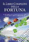 Il libro completo della fortuna. E-book. Formato EPUB ebook