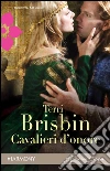 Cavalieri d'onore. E-book. Formato EPUB ebook di Terri Brisbin