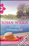 Un'estate indimenticabile. E-book. Formato EPUB ebook di Susan Wiggs