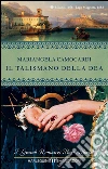 Il talismano della dea. E-book. Formato EPUB ebook