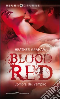 Blood red. L'ombra del vampiro. E-book. Formato EPUB ebook