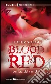 Blood red. L'ombra del vampiro. E-book. Formato EPUB ebook