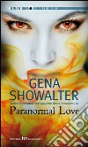Paranormal love. E-book. Formato EPUB ebook di Gena Showalter