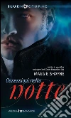 Ossessioni nella notte. E-book. Formato EPUB ebook di Maggie Shayne