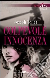 Colpevole innocenza. E-book. Formato EPUB ebook di Joseph Teller