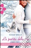 La partita della vita: Harmony Romance. E-book. Formato EPUB ebook di Susan Wiggs