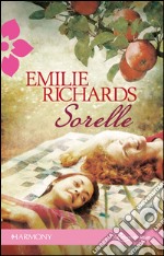 Sorelle: Harmony Romance. E-book. Formato EPUB ebook