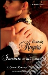 Incontro a mezzanotte: I Grandi Romanzi Storici Special. E-book. Formato EPUB ebook di Rosemary Rogers