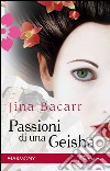 Passioni di una geisha. E-book. Formato EPUB ebook