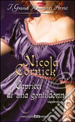 Capricci di una gentildonna. E-book. Formato EPUB ebook