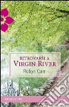 Ritrovarsi a Virgin River. E-book. Formato EPUB ebook di Robyn Carr