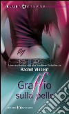 Graffio sulla pelle. E-book. Formato EPUB ebook