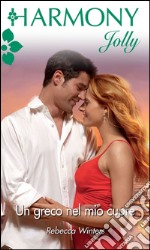 Un greco nel mio cuore: Harmony Jolly. E-book. Formato EPUB ebook