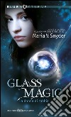 Glass magic-La donna di sabbia. E-book. Formato EPUB ebook