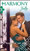 La moglie dei miei sogni. E-book. Formato EPUB ebook di Patricia Kay