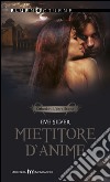 Mietitore d'anime. E-book. Formato EPUB ebook di Eve Silver