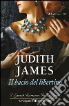 Il bacio del libertino: I Grandi Romanzi Storici Special. E-book. Formato EPUB ebook di Judith James