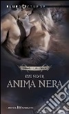 Anima nera. E-book. Formato EPUB ebook di Eve Silver