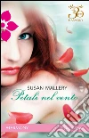 Petali nel vento. E-book. Formato EPUB ebook di Susan Mallery