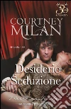 Desiderio e seduzione. E-book. Formato EPUB ebook di Courtney Milan