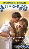 Calda passione. E-book. Formato EPUB ebook di Julie Kistler