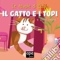 Il gatto e i topi... e altre storie. Le favole di Esopo. E-book. Formato EPUB ebook di Elena Giorgio