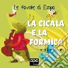 La cicala e la formica... e altre storie. Le favole di Esopo. E-book. Formato EPUB ebook