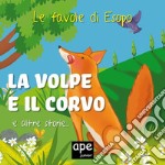 La volpe e il corvo... e altre storie. Le favole di Esopo. E-book. Formato EPUB ebook