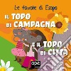 Il topo di campagna e il topo di città... e altre storie. Le favole di Esopo. E-book. Formato EPUB ebook