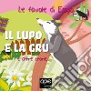 Il lupo e la gru... e altre storie. Le favole di Esopo. E-book. Formato EPUB ebook di Elena Giorgio