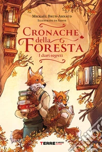 Cronache della foresta. I diari segreti. E-book. Formato EPUB ebook