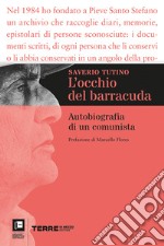 L’occhio del barracuda. Autobiografia di un comunista. E-book. Formato EPUB ebook