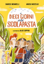 I dieci giorni dello scolapasta. E-book. Formato EPUB ebook