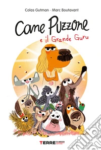 Cane Puzzone e il Grande Guru. E-book. Formato EPUB ebook