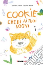 Cookie, credi ai tuoi sogni. E-book. Formato EPUB ebook