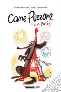 Cane Puzzone va a Parigi. E-book. Formato EPUB ebook di Colas Gutman