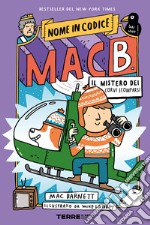 Nome in codice: Mac B. – Il mistero dei corvi scomparsi. E-book. Formato EPUB ebook