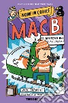Nome in codice: Mac B. – Il mistero dei corvi scomparsi. E-book. Formato EPUB ebook