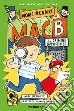 Nome in codice: Mac B. – Il crimine impossibile. E-book. Formato EPUB