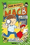 Nome in codice: Mac B. – Il crimine impossibile. E-book. Formato EPUB ebook