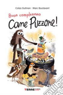 Buon compleanno Cane Puzzone!. E-book. Formato EPUB ebook di Colas Gutman