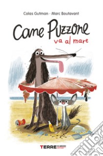 Cane Puzzone va al mare. E-book. Formato EPUB ebook di Colas Gutman