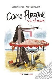 Cane Puzzone va al mare. E-book. Formato EPUB ebook