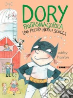 Dory Fantasmagorica. Una pecora nera a scuola. E-book. Formato EPUB ebook