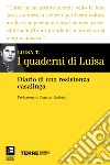 I quaderni di Luisa: Diario di una resistenza casalinga. E-book. Formato EPUB ebook