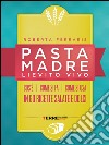 Pasta madre, lievito vivo. E-book. Formato EPUB ebook