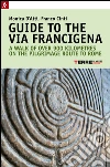 Guide to the Via Francigena. E-book. Formato EPUB ebook di Monica D'Atti